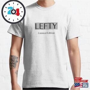 Lefty Edition Classic T-Shirt